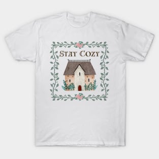 Stay Cozy Cottage T-Shirt